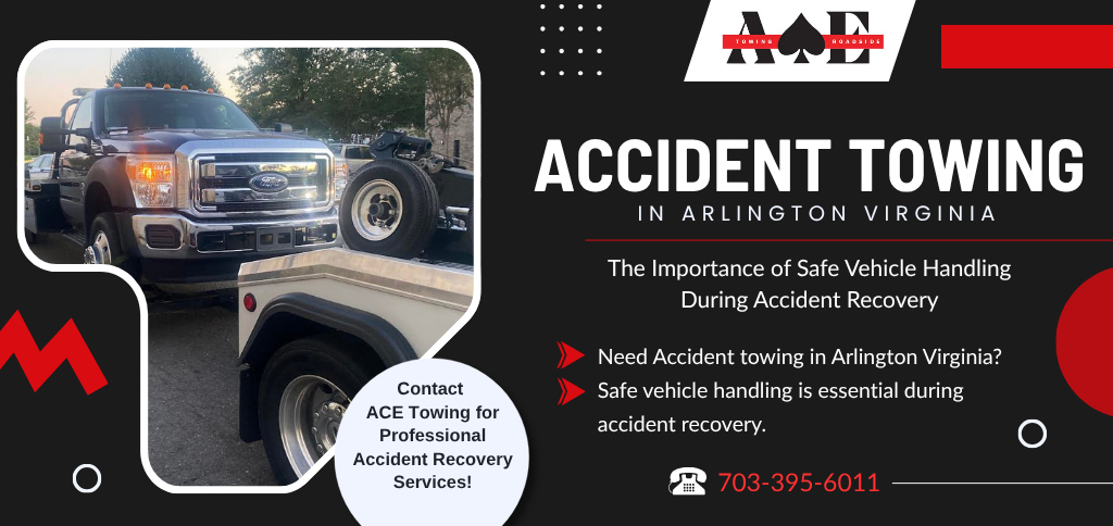 ACE Towing providing accident towing services in Arlington Virginia